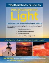 Produktbild: The BetterPhoto Guide to Photographing Light