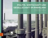 Produktbild: Politik, Wirtschaft und Gesellschaft im Rheinland