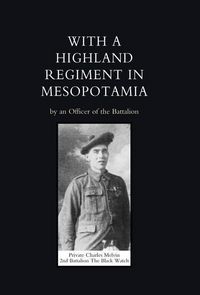 Produktbild: With a Highland Regiment (2nd Battalion the Black Watch ) in Mesopotamia