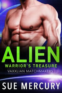Produktbild: Alien Warrior's Treasure (Vaxxlian Matchmakers, #1)