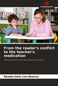 Produktbild: From the reader's conflict to the teacher's medication