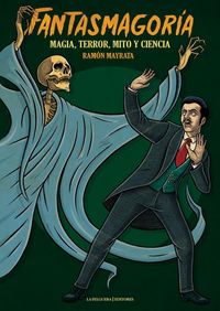 Produktbild: Fantasmagor&iacute;a : magia, terror, mito y ciencia