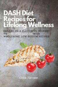 Produktbild: DASH Diet Recipes for Lifelong Wellness