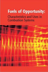 Produktbild: Fuels of Opportunity: Characteristics and Uses In Combustion Systems