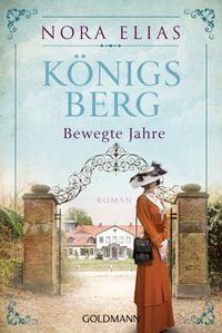 Produktbild: K&ouml;nigsberg. Bewegte Jahre