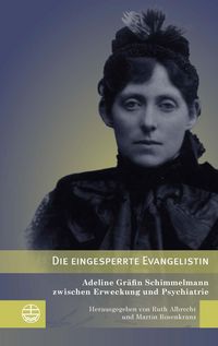 Produktbild: Die eingesperrte Evangelistin