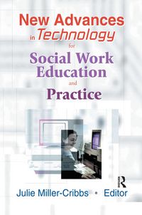 Produktbild: New Advances in Technology for Social Work Education and Practice