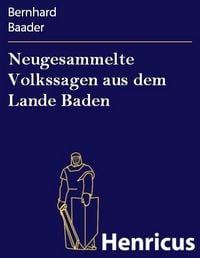 Produktbild: Neugesammelte Volkssagen aus dem Lande Baden