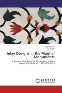 Produktbild: Sharma, P: Inlay Designs in the Mughal Monuments
