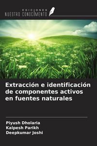 Produktbild: Extracci&oacute;n e identificaci&oacute;n de componentes activos en fuentes naturales