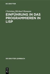 Produktbild: Einf&uuml;hrung in das Programmieren in LISP