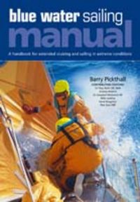 Produktbild: Pickthall, B: Blue Water Sailing Manual
