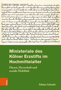 Produktbild: Ministeriale des K&ouml;lner Erzstifts im Hochmittelalter
