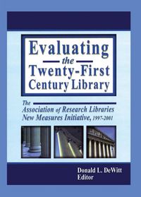 Produktbild: Evaluating the Twenty-First Century Library