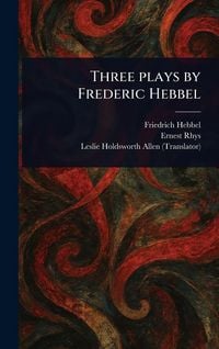 Produktbild: Three Plays by Frederic Hebbel