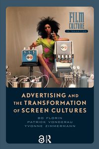 Produktbild: Advertising and the Transformation of Screen Cultures