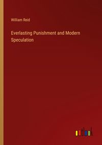 Produktbild: Everlasting Punishment and Modern Speculation