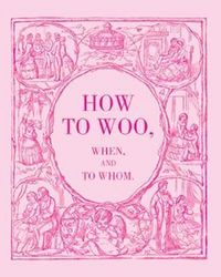 Produktbild: How to Woo, When, and to Whom