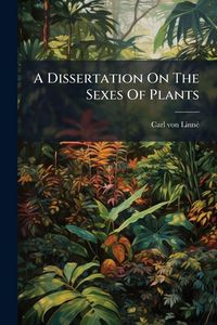 Produktbild: A Dissertation On The Sexes Of Plants
