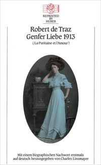 Produktbild: Genfer Liebe 1913 (La puritaine et l&rsquo;amour)
