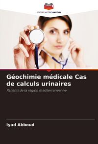 Produktbild: G&eacute;ochimie m&eacute;dicale Cas de calculs urinaires
