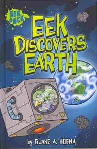 Bild vom Artikel Eek Discovers Earth vom Autor Blake A. Hoena
