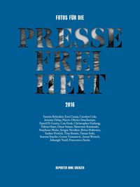 Bild vom Artikel Fotos für die Pressefreiheit 2016 vom Autor Reporter ohne Grenzen e. V.