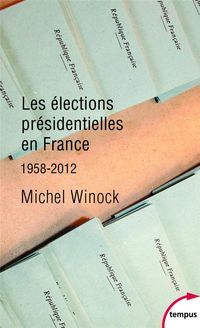 Produktbild: Les &eacute;lections pr&eacute;sidentielles en France : 1958-2012