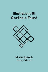 Produktbild: Illustrations Of Goethe'S Faust