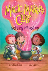 Produktbild: Getting Mixed Up (Magic Makers Club #1)