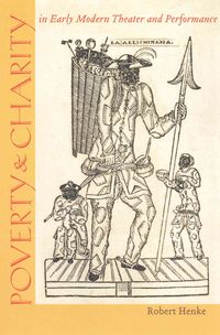 Produktbild: Poverty and Charity in Early Modern Theater and Performance