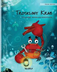 Produktbild: Troskliwy Krab (Polish Edition of "The Caring Crab")