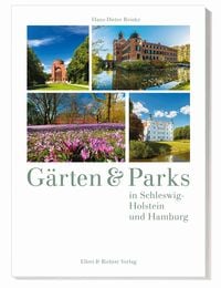 Bild vom Artikel Gärten und Parks in Schleswig-Holstein und Hamburg vom Autor Hans-Dieter Reinke