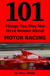 Produktbild: 101 Things You May Not Have Known About Motor Racing