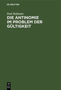 Produktbild: Die Antinomie im Problem der G&uuml;ltigkeit