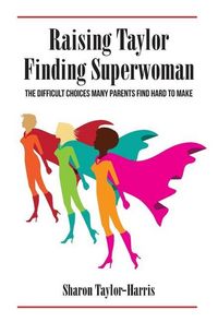 Produktbild: Raising Taylor, Finding Superwoman