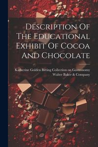 Produktbild: Description Of The Educational Exhibit Of Cocoa And Chocolate