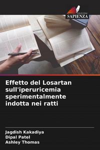 Produktbild: Effetto del Losartan sull'iperuricemia sperimentalmente indotta nei ratti