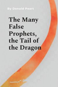 Produktbild: The Many False Prophet (The Tail of the Dragon)