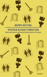 Bild vom Artikel Wiener Klosettbrevier vom Autor Beppo Beyerl