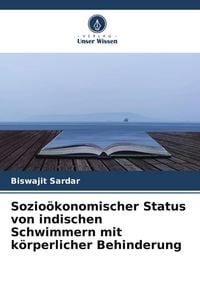 Produktbild: Sozio&ouml;konomischer Status von indischen Schwimmern mit k&ouml;rperlicher Behinderung