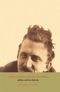 Produktbild: A Defence of History and Class Consciousness
