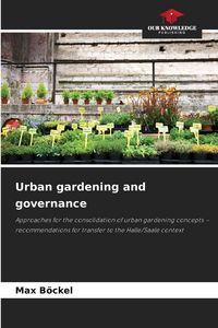 Produktbild: Urban gardening and governance