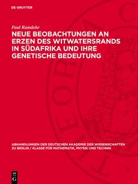 Produktbild: Neue Beobachtungen an Erzen des Witwatersrands in S&uuml;dafrika und ihre genetische Bedeutung