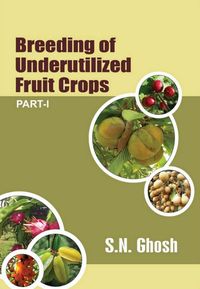 Produktbild: Breeding Of Underutilized Fruit Crops Part-I