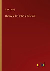 Produktbild: History of the Colon of Pittsford