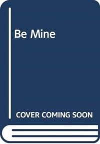 Produktbild: Be Mine