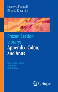 Bild vom Artikel Frozen Section Library: Appendix, Colon, and Anus vom Autor Nicole C. Panarelli
