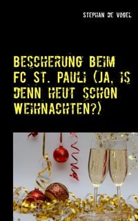 Produktbild: Bescherung beim FC St. Pauli (Ja, is denn heut schon Weihnachten?)