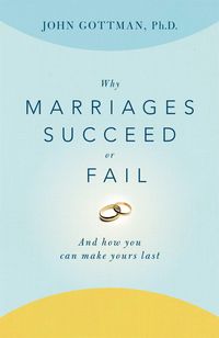 Bild vom Artikel Why Marriages Succeed or Fail: And How You Can Make Yours Last vom Autor John Gottman